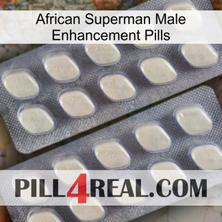 African Superman Male Enhancement Pills 07
